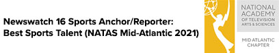 Newswatch 16 Sports Anchor/Reporter: Best Sports Talent (NATAS Mid-Atlantic 2021)